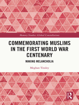 cover image of Commemorating Muslims in the First World War Centenary